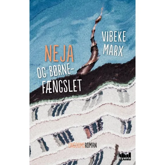 Neja og børnefængslet - Vibeke Marx