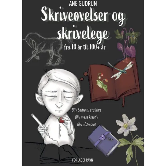 Ane Gudrun: Skriveøvelser og Skrivelege