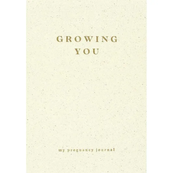Growing You - Min graviditetsdagbog