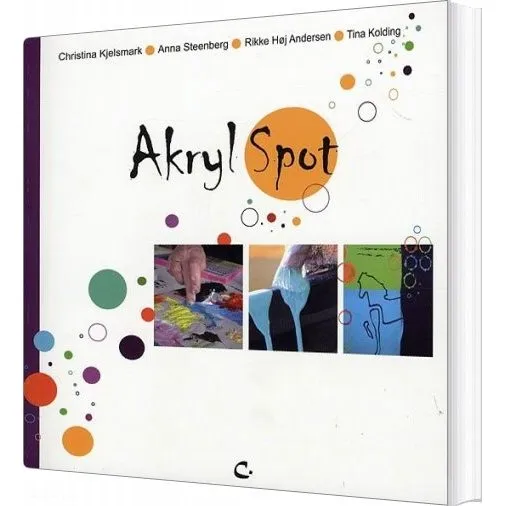 Christina Kjelsmark Akryl Spot – Inspirerende malerikatalog