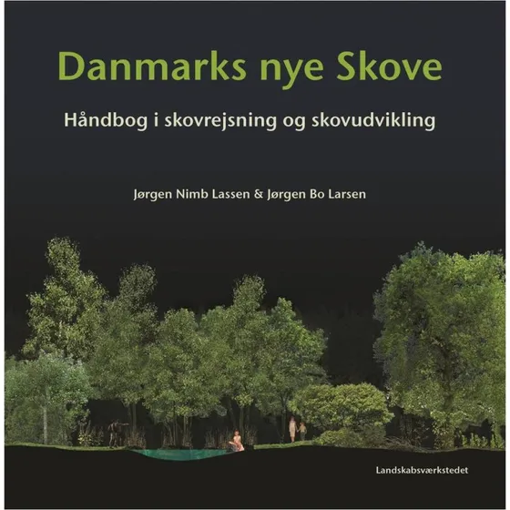 Danmarks nye skove – Jørgen Nimb Lassen