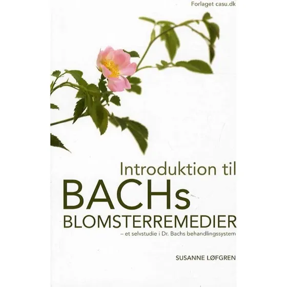Mezina: Introduktion til Bachs Blomsterremedier af Susanne Løfgren