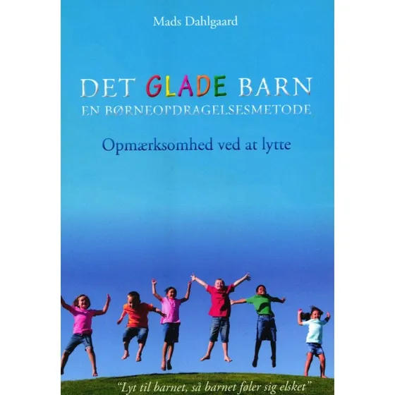 Det Glade Barn - En børneopdragelsesmetode af Mads Dahlgaard