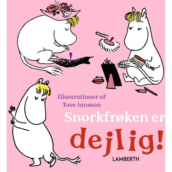 Snorkfrøken er dejlig! – Bøg for børn om følelser og forskellighed