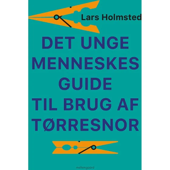 Lars Holmsted: Det unge menneskes guide til brug af tørresnor