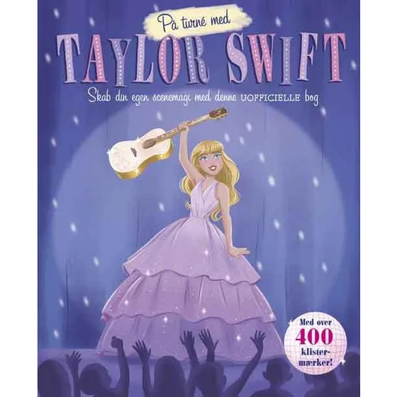 På turné med Taylor Swift – Uofficiel klistermærkebog