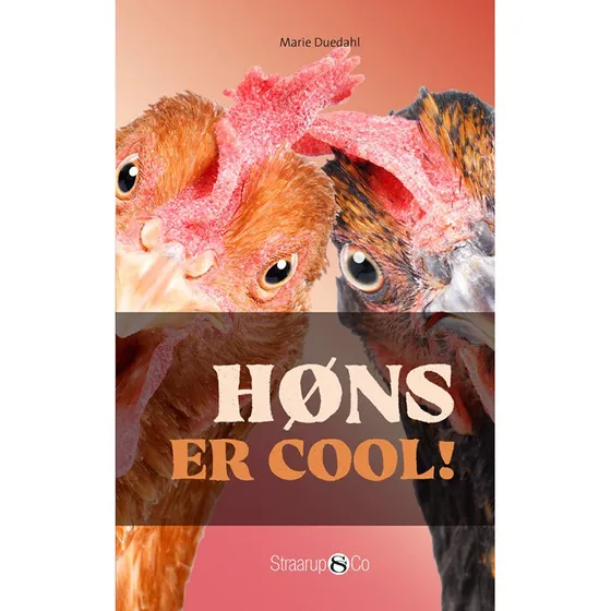 Marie Duedahl: Høns er cool!
