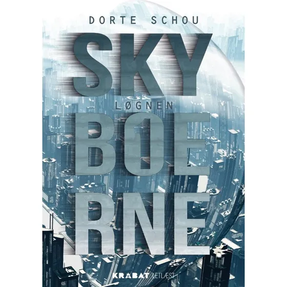 Skyboerne 1 - Dorte Schou