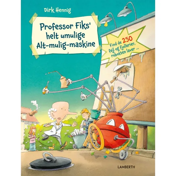 Professor Fiks' Helt Umulige Alt-mulig-maskine – Dirk Hennig