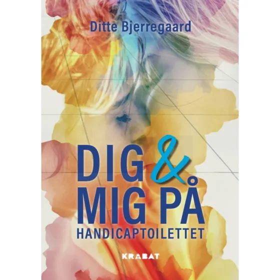 Ditte Bjerregaard: Dig og mig på handicaptoilettet