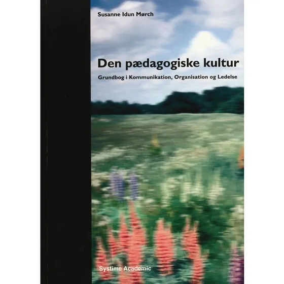 Den pædagogiske kultur – Susanne Idun Mørch