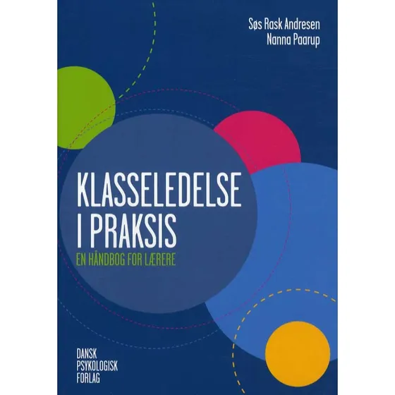 Søs Rask Andresen: Klasseledelse i praksis