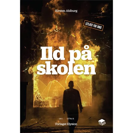 Kirsten Ahlburg: Ild på Skolen