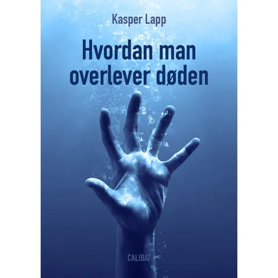 Kasper Lapp: Hvordan man overlever døden