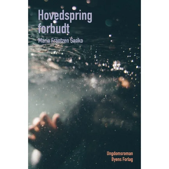 Hovedspring forbudt - Maria Frantzen Sanko