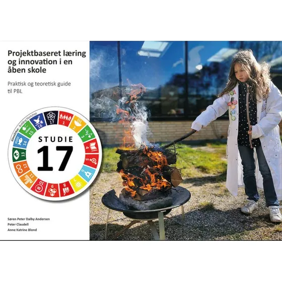 Søren Peter Dalby Andersen: Projektbaseret læring og innovation i en åben skole