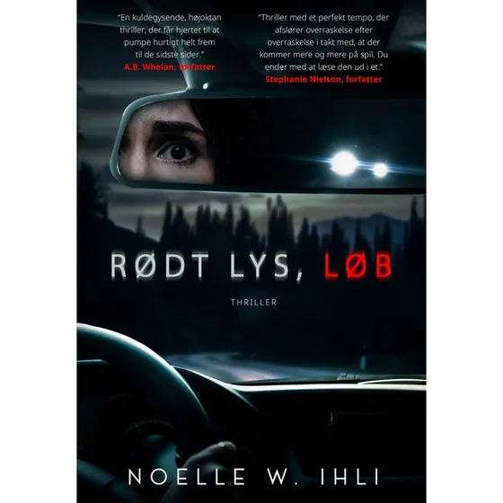 Rødt lys, løb - Noelle W. Ihli
