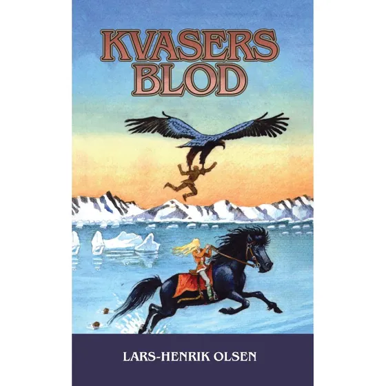 Kvasers Blod - Lars-Henrik Olsen