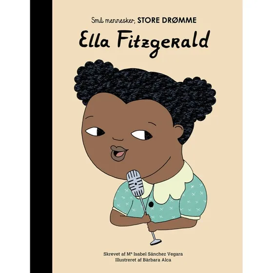 Ella Fitzgerald - Børnebog fra serien 'Små mennesker, store drømme'