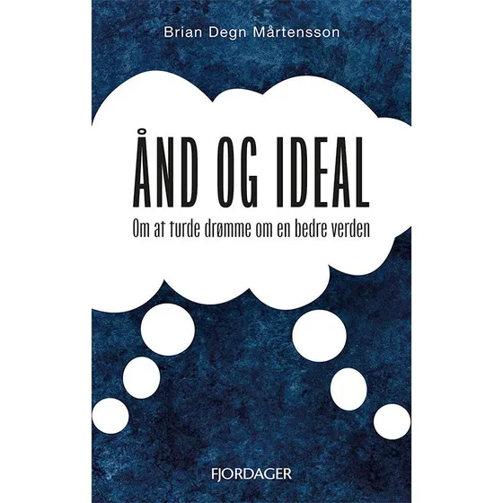 ÅND OG IDEAL - Brian Degn Mårtensson