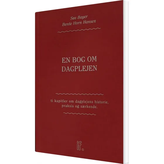 Søs Bayer: En bog om dagplejen
