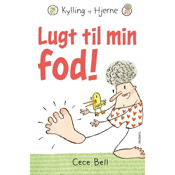 Cece Bell: Kylling og Hjerne – Lugt til min fod!
