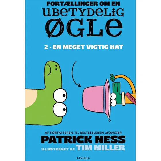 Fortællinger om en ubetydelig øgle 2: En meget vigtig hat - Patrick Ness
