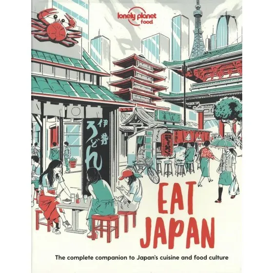 Lonely Planet Eat Japan – Rejseguide til japansk madkultur