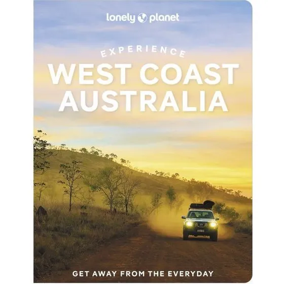 Lonely Planet: Experience West Coast Australia