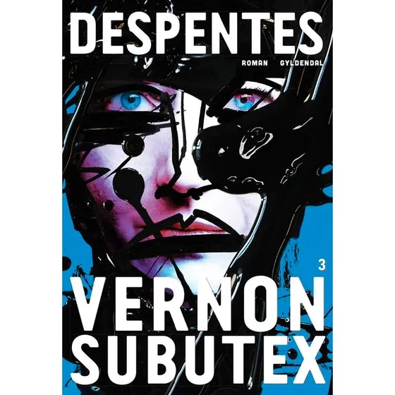 Vernon Subutex 3 - Virginie Despentes