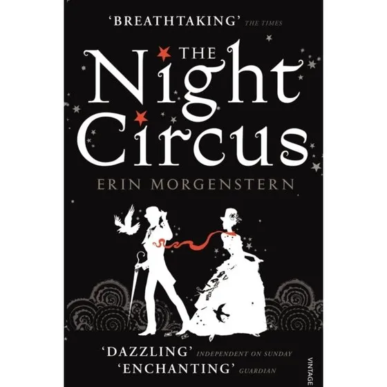 The Night Circus - Erin Morgenstern