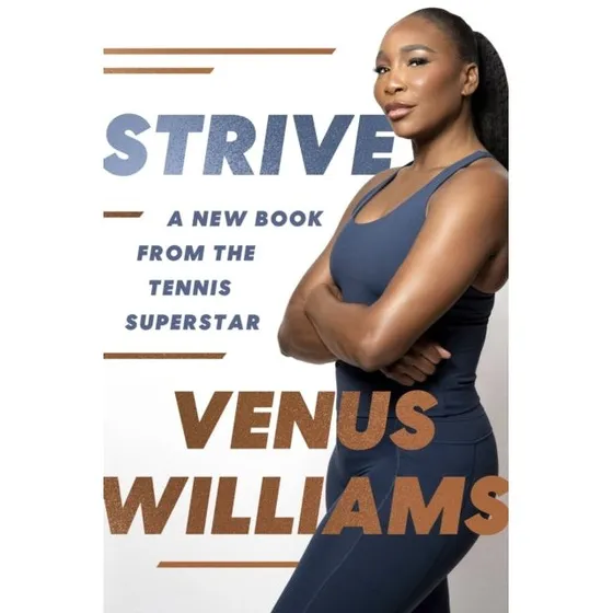 Venus Williams: Strive 8 Steps To Train For Success
