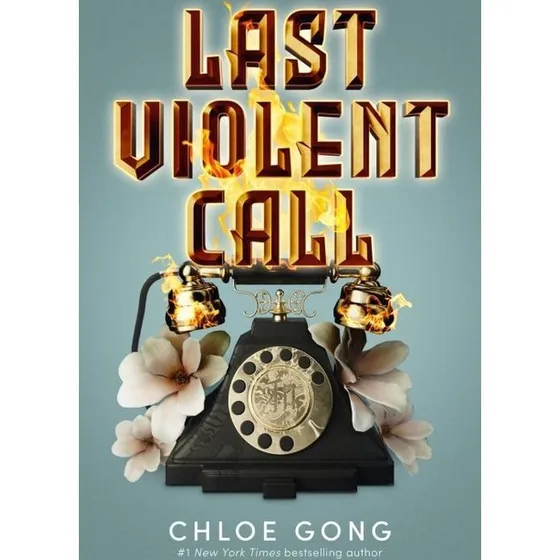 Chloe Gong: Last Violent Call