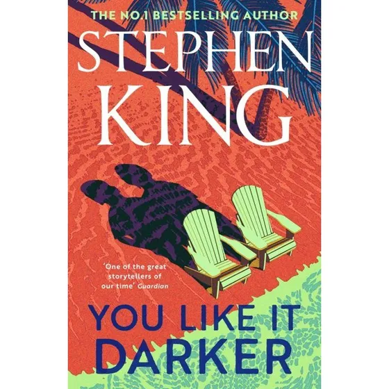 Stephen King - You Like It Darker