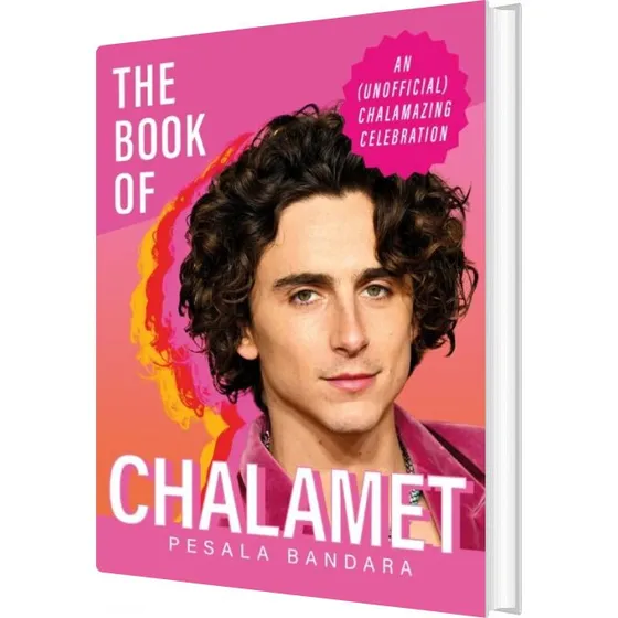 The Book of Chalamet: A Chalamazing (Unofficial) Celebration