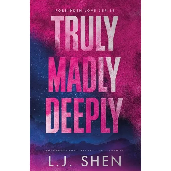 Truly Madly Deeply - L. J. Shen