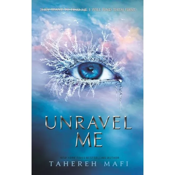 Tahereh Mafi - Unravel Me