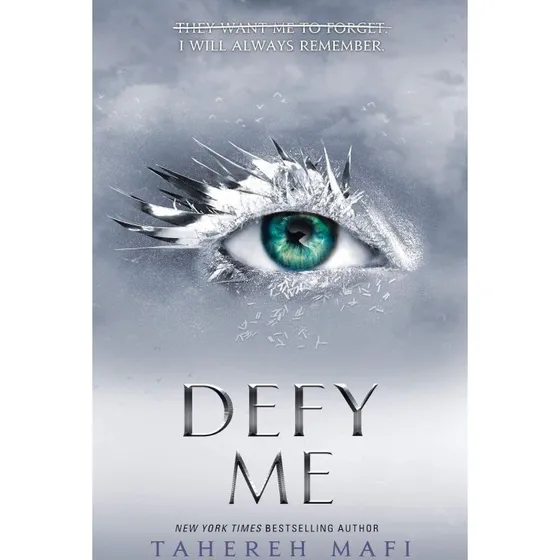 Defy Me - Tahereh Mafi