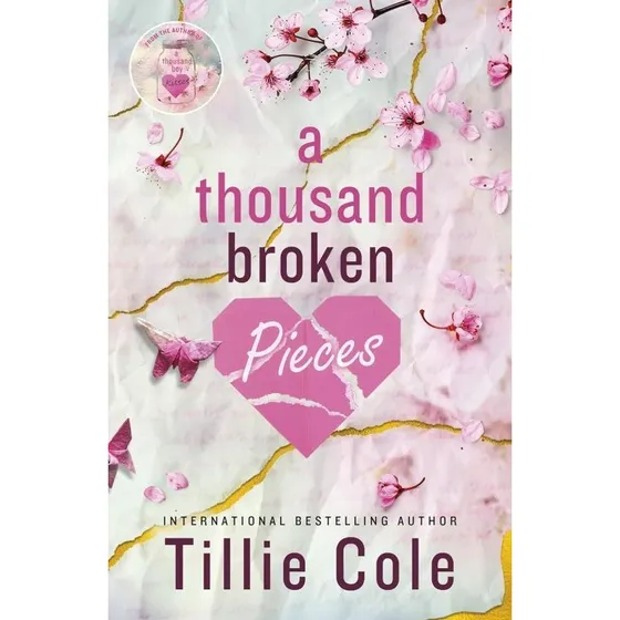Tillie Cole: A Thousand Broken Pieces