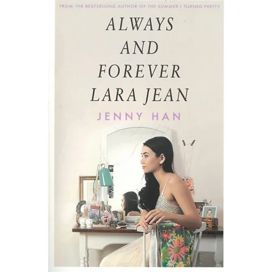 Jenny Han: Always and Forever, Lara Jean