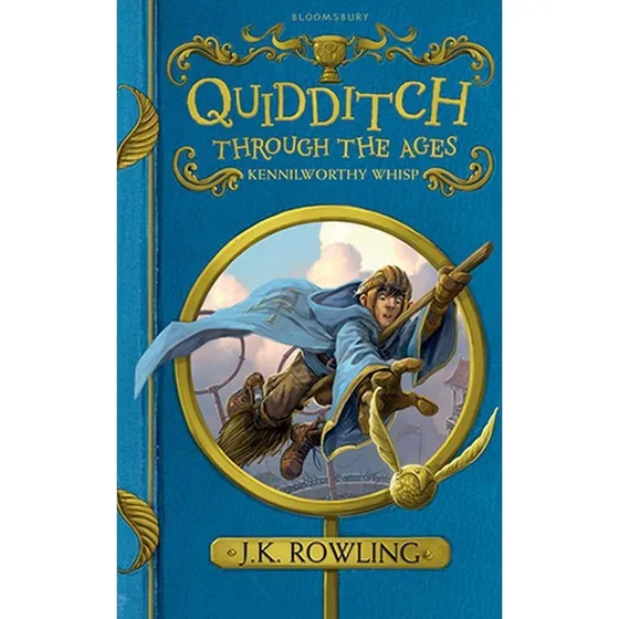 J.K. Rowling: Quidditch Through the Ages