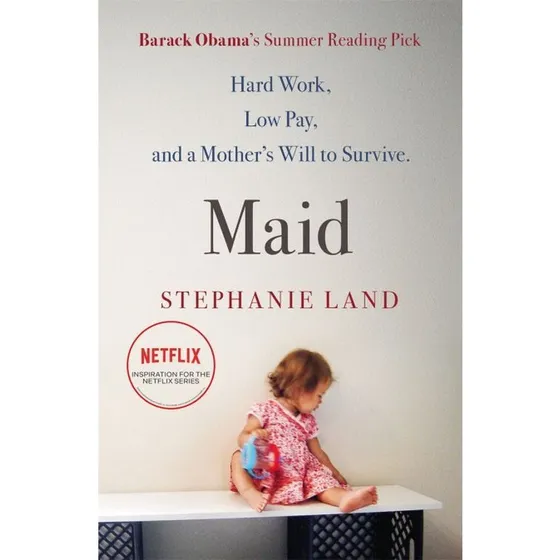 Maid – Stephanie Land