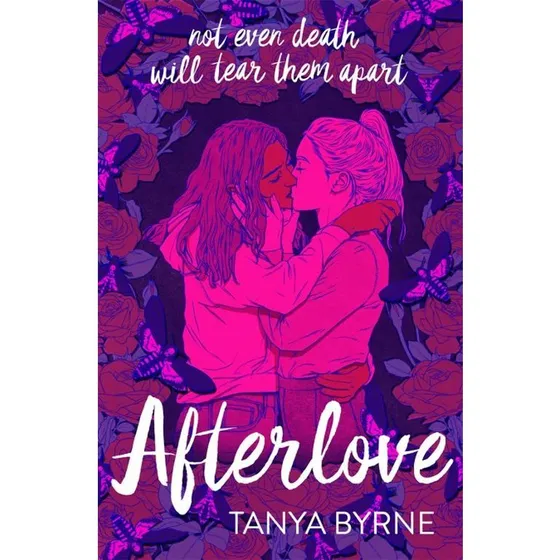 Afterlove – Tanya Byrne
