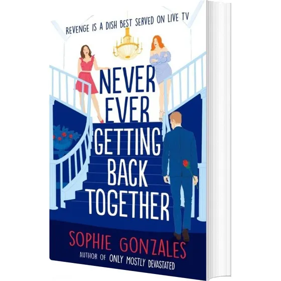 Never Ever Getting Back Together - Sophie Gonzales
