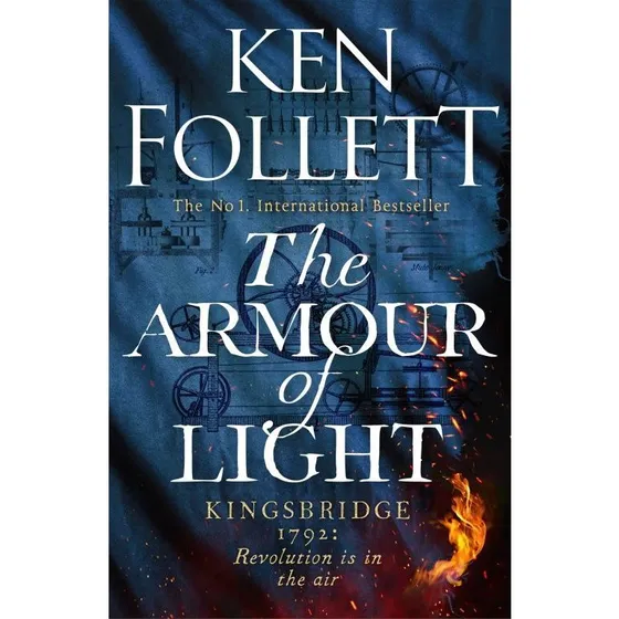 Ken Follett: The Armour of Light