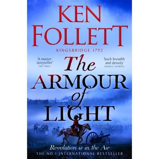 Ken Follett - The Armour of Light