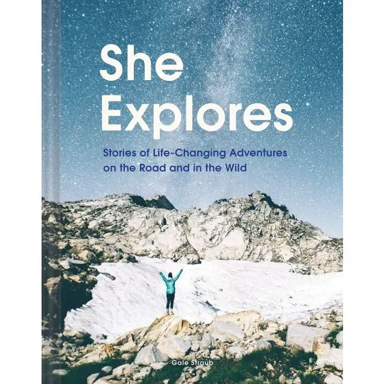 She Explores - Gale Straub