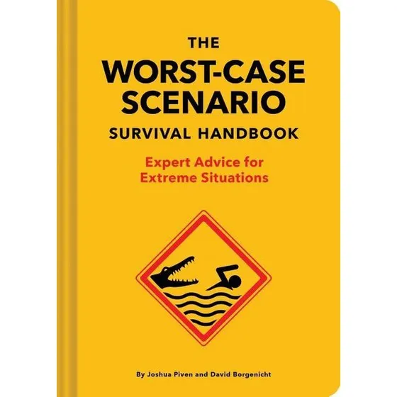 The Worst-Case Scenario Survival Handbook - David Borgenicht