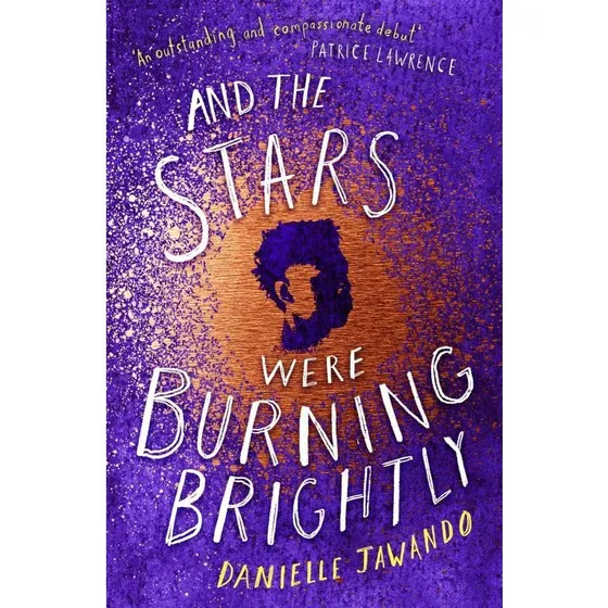 Danielle Jawando: And the Stars Were Burning Brightly