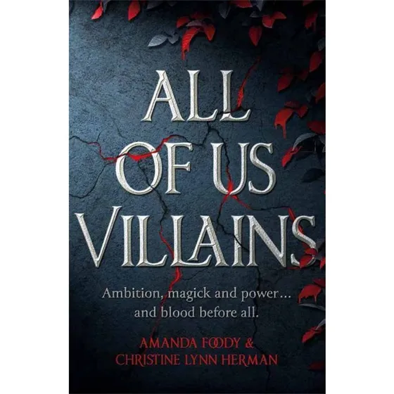 All of Us Villains – Amanda Foody & C. L. Herman